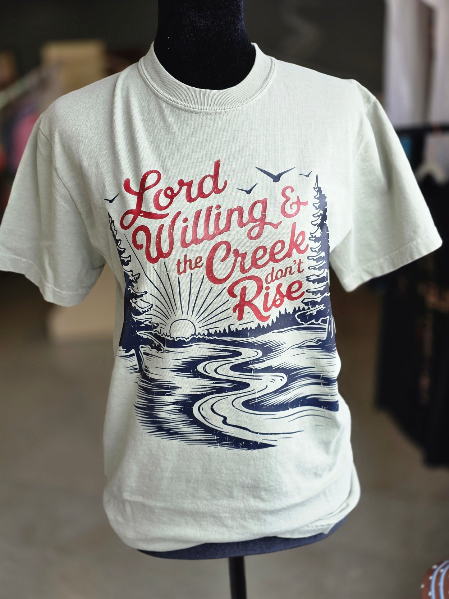 Lord willing & the creek don't rise